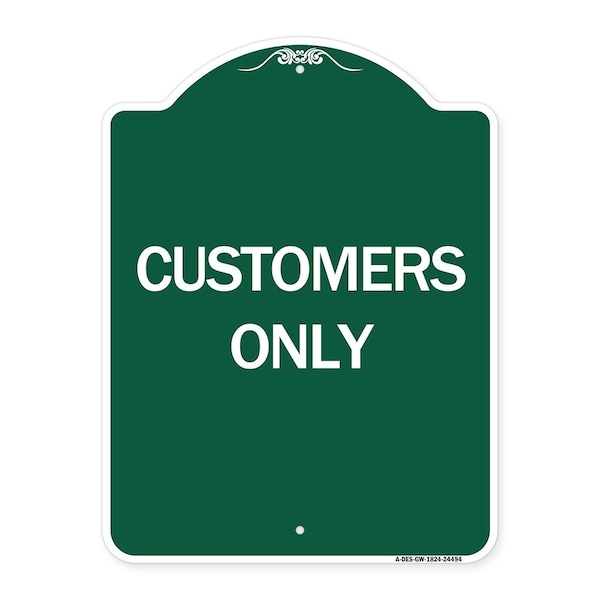Signmission Designer Series Sign-Customers Only, Green & White Aluminum Sign, 18" x 24", GW-1824-24494 A-DES-GW-1824-24494 - main
